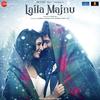 Laila Majnu (2018) Full Album